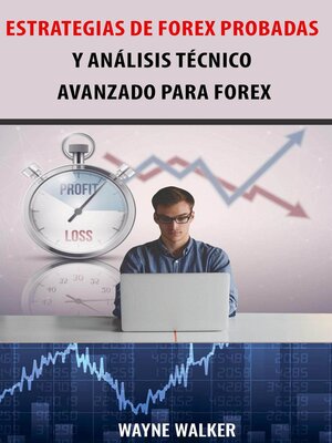 cover image of Estrategias de Forex Probadas y Análisis Técnico Avanzado Para Forex